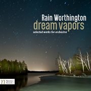 Rain Worthington : Dream Vapors cover image