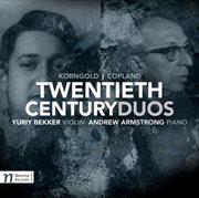 Twentieth Century Duos : Korngold & Copland cover image