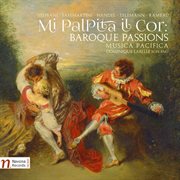 Mi Palpita Il Cor : Baroque Passions cover image