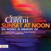 Sergio Cervetti : Sunset At Noon cover image