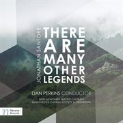 Jonathan Santore : There Are Many Other Legends cover image