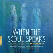 Jan Jirásek : When The Soul Speaks cover image