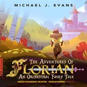 Michael J. Evans : The Adventures Of Florian cover image