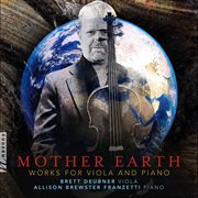Mother Earth : Works For Viola & Piano cover image