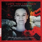 I Love You Like Spain : Art Songs By Monika Gurak cover image