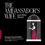 George David Kieffer : The Ambassador's Wife & Other Stories cover image