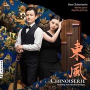 Chinoiserie : Building New Musical Bridges cover image