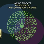 Laudon Schuett : Dedications. New Works For The Lute cover image