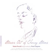Stories Out Of Cherry Stems cover image