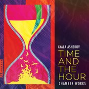 Time and the hour : chamber works cover image