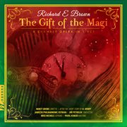 Richard E Brown : The Gift Of The Magi cover image