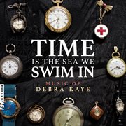 Time Is The Sea We Swim In cover image