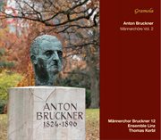 Bruckner : Männerchöre, Vol. 2 (live) cover image