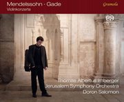 Mendelssohn & Gade : Violin Concertos cover image