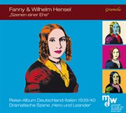 Fanny & Wilhelm Hensel : Szenen Einer Ehe cover image