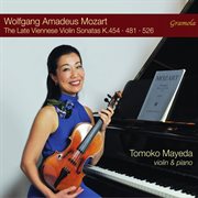 Mozart : The Late Viennese Violin Sonatas cover image