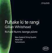 Gillian Whitehead : Puhake Ki Te Rangi & Other Music For Taonga Pūoro cover image