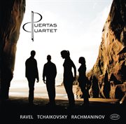 Ravel, Tchaikovsky & Rachmaninoff : String Quartets cover image
