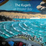 The Kugels At Breaker Bay (live) cover image