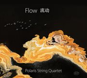 Flow : New Music For String Quartet cover image
