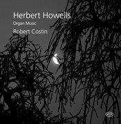 Howells : Organ Music cover image