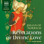 Revelations of divine love : confessions of an evangelical catholic cover image