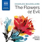 Flowers of evil = : Les fleurs du mal cover image
