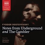 Notes from underground and the gambler cover image