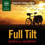 Full tilt : Dunkirk to Delhi by bicycle cover image