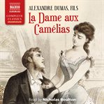 La dame aux camélias. The Lady of the Camellias; Camille cover image