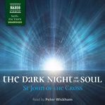 The dark night of the soul ; : and the living flame of love cover image