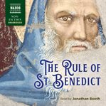 The rule of St. Benedict : a commentary for the laity cover image