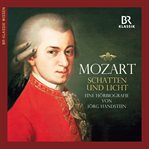 Mozart : Schatten und Licht : eine Hörbiografie cover image