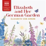 Elizabeth and Her German Garden cover image