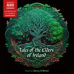 Tales of the Elders of Ireland cover image