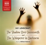 The shadow over Innsmouth ;: and, The whisperer in darkness cover image