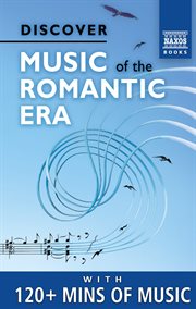 DISCOVER MUSIC OF THE ROMANTIC ERA cover image