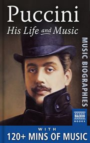 Puccini: his life & music cover image