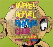 Hoppel Hoppel Rhythm Club, Vol. 2 : Lyrics cover image