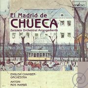 El Madrid De Chueca (zarzuela Orchestral Arrangements) (ros-Marba, Antoni) cover image