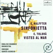 Halffter : Sinfonietta. Toldra. Vistes Al Mar cover image