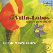 Villa-Lobos : Música Para Piano cover image