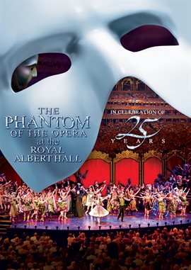 Phantom Of The Opera At The Royal Albert Hall-25th Anniversary Celebration