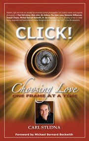 Click! : choosing love-- one frame at a time cover image