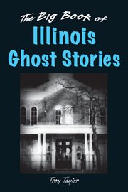The big book of Illinois ghost stories cover image