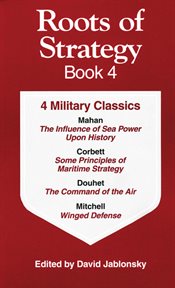 Roots of strategy. Book 4, 4 military classics cover image