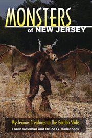 Monsters of New Jersey : mysterious creatures in the Garden State cover image