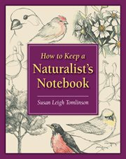 How to keep a naturalist's notebook cover image