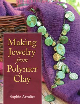 Cover image for Making Jewelry from Polymer Clay