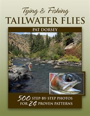 Tying and fishing tailwater flies cover image